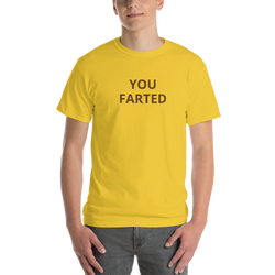 You Farted T-Shirt + House Of HaHa Best Cool Funniest Funny Gifts