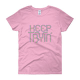 Keep Tryin' Triathlon Training Motivational Perseverance Women's short sleeve t-shirt + House Of HaHa Best Cool Funniest Funny Gifts