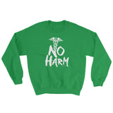 No Harm Caduceus EMT Paramedic Medical Symbol Sweatshirt + House Of HaHa Best Cool Funniest Funny Gifts
