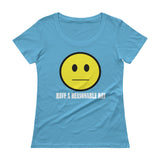 Have A Reasonable Day Ladies' Scoopneck T-Shirt - House Of HaHa