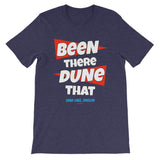 Been There Dune That Sand Lake Oregon ATV Flag Short-Sleeve Unisex T-Shirt + House Of HaHa Best Cool Funniest Funny Gifts