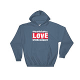 Unconditional Love Unexclusive Family Unity Peace Heavy Hooded Hoodie Sweatshirt + House Of HaHa Best Cool Funniest Funny Gifts