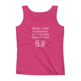 True Love is Finishing Each Other's Sandwiches Ladies' Tank + House Of HaHa Best Cool Funniest Funny Gifts