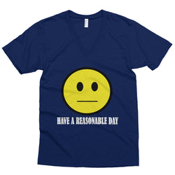 Have A Reasonable Day Men's V-Neck T-Shirt - House Of HaHa