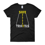 Safe Travels Vacation Road Trip Highway Driving Women's short sleeve t-shirt + House Of HaHa Best Cool Funniest Funny Gifts