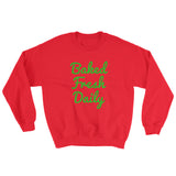 Baked Fresh Daily Men's Cannabis Sweatshirt + House Of HaHa Best Cool Funniest Funny Gifts