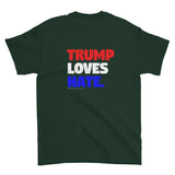 Love Trumps Hate Trump Loves Hate Men's Short Sleeve Double Sided T-Shirt + House Of HaHa Best Cool Funniest Funny Gifts