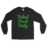 Baked Fresh Daily Men's Long Sleeve Cannabis T-Shirt - House Of HaHa
