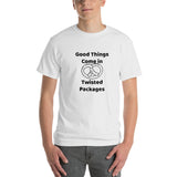 Good Things Come in Twisted Packages T-Shirt + House Of HaHa Best Cool Funniest Funny Gifts