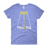 Safe Travels Vacation Road Trip Highway Driving Women's short sleeve t-shirt + House Of HaHa Best Cool Funniest Funny Gifts