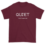 Quiet You'll Wake Me Tired Sleepy Funny Cute Joke Men's Short Sleeve T-Shirt + House Of HaHa Best Cool Funniest Funny Gifts