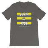 Born to Ride Sand Lake Oregon Dunes ATV Short-Sleeve Unisex T-Shirt + House Of HaHa Best Cool Funniest Funny Gifts