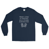 True Love is Finishing Each Other's Sandwiches Long Sleeve T-Shirt + House Of HaHa Best Cool Funniest Funny Gifts