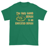 Good Human Pro Snake Tolerance Herpetology Herper Men's Short Sleeve T-Shirt + House Of HaHa Best Cool Funniest Funny Gifts