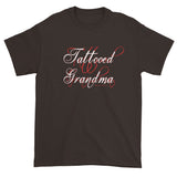 Tattooed Grandma Awesome Granny Ink Tattoos Script Short Sleeve T-Shirt + House Of HaHa Best Cool Funniest Funny Gifts