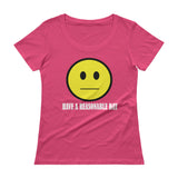 Have A Reasonable Day Ladies' Scoopneck T-Shirt - House Of HaHa