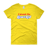 I Drank the Kewl Aid Psychedelic LSD Women's Short Sleeve T-Shirt + House Of HaHa Best Cool Funniest Funny Gifts