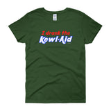I Drank the Kewl Aid Psychedelic LSD Women's Short Sleeve T-Shirt + House Of HaHa Best Cool Funniest Funny Gifts