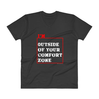 I'm Outside of Your Comfort Zone Non Conformist Men's V-Neck T-Shirt + House Of HaHa Best Cool Funniest Funny Gifts
