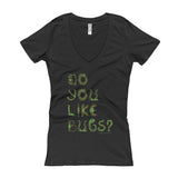 Do You Like Bugs? Creepy Insect Lovers Entomology Women's V-Neck T-shirt + House Of HaHa Best Cool Funniest Funny Gifts