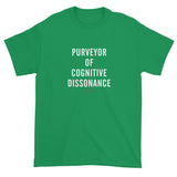 Edgy Cool Conspiracy Purveyor Cognitive Dissonance Men's Short Sleeve T-Shirt + House Of HaHa Best Cool Funniest Funny Gifts