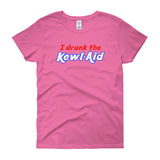 I Drank the Kewl Aid Psychedelic LSD Women's Short Sleeve T-Shirt + House Of HaHa Best Cool Funniest Funny Gifts