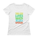 This Kid Loves Snakes Bugs Spiders Creepy Critters Ladies' Scoopneck T-Shirt + House Of HaHa Best Cool Funniest Funny Gifts