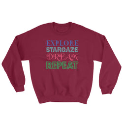 Explore Stargaze Dream Repeat Sweatshirt + House Of HaHa Best Cool Funniest Funny Gifts
