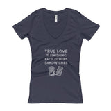 True Love is Finishing Each Other's Sandwiches Women's V-Neck T-shirt + House Of HaHa Best Cool Funniest Funny Gifts