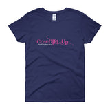 CowGirl Up Panties Up Spurs Down Girl Power Empowerment Women's short sleeve t-shirt + House Of HaHa Best Cool Funniest Funny Gifts