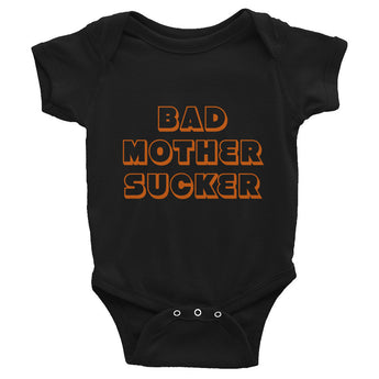 Bad Mother Sucker Infant Onesie Bodysuit + House Of HaHa Best Cool Funniest Funny Gifts