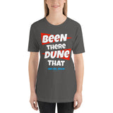 Been There Dune That Sand Lake Oregon ATV Flag Short-Sleeve Unisex T-Shirt + House Of HaHa Best Cool Funniest Funny Gifts