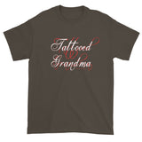 Tattooed Grandma Awesome Granny Ink Tattoos Script Short Sleeve T-Shirt + House Of HaHa Best Cool Funniest Funny Gifts