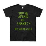 You're Afraid of Snakes? Funny Herpetology Herper Youth Short Sleeve T-Shirt - Made in USA + House Of HaHa Best Cool Funniest Funny Gifts