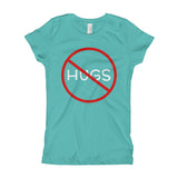 No Hugs Don't Touch Me Introvert Personal Space PSA Girl's Princess T-Shirt + House Of HaHa Best Cool Funniest Funny Gifts