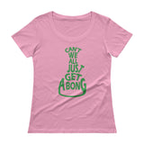 Can't We All Just Get a Bong Ladies' Scoopneck Women's T-Shirt + House Of HaHa Best Cool Funniest Funny Gifts