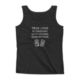 True Love is Finishing Each Other's Sandwiches Ladies' Tank + House Of HaHa Best Cool Funniest Funny Gifts