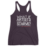 Starving Artist What If Artists Didn't Have to Starve Women's Tank Top + House Of HaHa Best Cool Funniest Funny Gifts