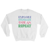 Explore Stargaze Dream Repeat Sweatshirt + House Of HaHa Best Cool Funniest Funny Gifts