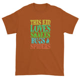 This Kid Loves Snakes Bugs Spiders Creepy Critters Short sleeve t-shirt + House Of HaHa Best Cool Funniest Funny Gifts