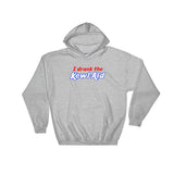 I Drank the Kewl Aid Psychedelic LSD Heavy Hooded Hoodie Sweatshirt + House Of HaHa Best Cool Funniest Funny Gifts