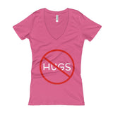 No Hugs Don't Touch Me Introvert Personal Space PSA Women's V-Neck T-Shirt + House Of HaHa Best Cool Funniest Funny Gifts