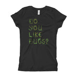 Do You Like Bugs? Creepy Insect Lovers Entomology Girl's Princess T-Shirt + House Of HaHa Best Cool Funniest Funny Gifts