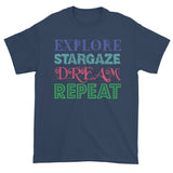 Explore Stargaze Dream Repeat Men's Short Sleeve T-shirt + House Of HaHa Best Cool Funniest Funny Gifts