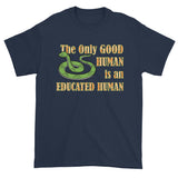 Good Human Pro Snake Tolerance Herpetology Herper Men's Short Sleeve T-Shirt + House Of HaHa Best Cool Funniest Funny Gifts