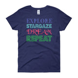 Explore Stargaze Dream Repeat Women's Short Sleeve T-shirt + House Of HaHa Best Cool Funniest Funny Gifts