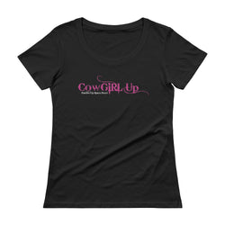 CowGirl Up Panties Up Spurs Down Girl Power Empowerment Ladies' Scoopneck T-Shirt + House Of HaHa Best Cool Funniest Funny Gifts