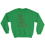 Do You Like Bugs? Creepy Insect Lovers Entomology Sweatshirt + House Of HaHa Best Cool Funniest Funny Gifts