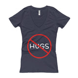 No Hugs Don't Touch Me Introvert Personal Space PSA Women's V-Neck T-Shirt + House Of HaHa Best Cool Funniest Funny Gifts