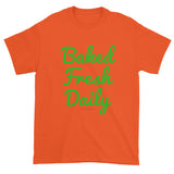 Baked Fresh Daily Weed Marijuana Cannabis Pot 420 Men's T-Shirt - House Of HaHa